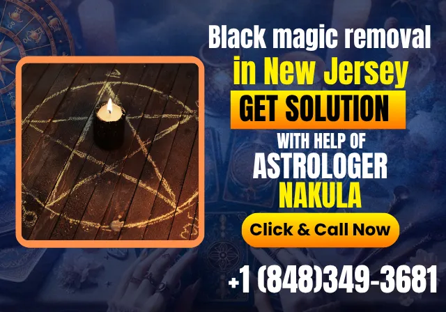 Certfied Black magic removal astrologer in New Jersey - psychic Nakula