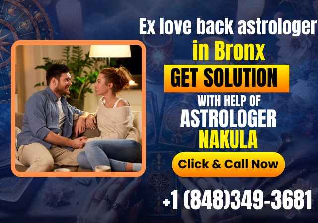 Certified Ex love back astrologer in Bronx- Psychic Nakula