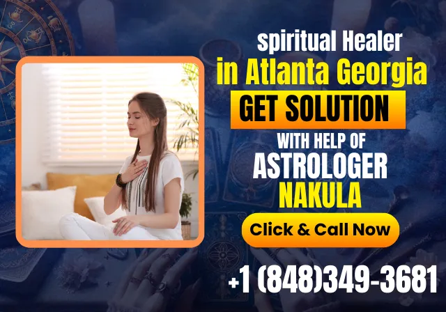 Top experienced spiritual Healer in Atlanta Georgia